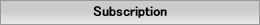 Subscription
