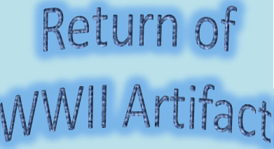 Return of World War II Artifacts